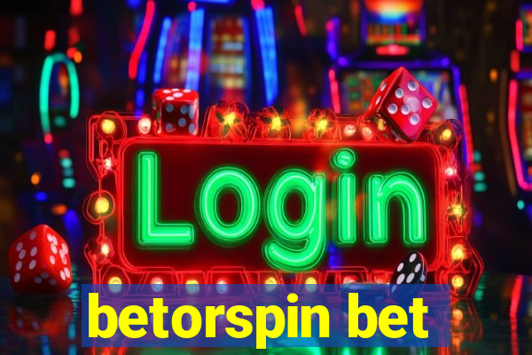 betorspin bet